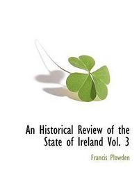 Produktbild: An Historical Review of the State of Ireland Vol. 3