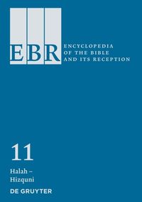 Produktbild: Encyclopedia of the Bible and Its Reception (EBR) / Halah &ndash; Hizquni