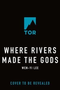Produktbild: Where Rivers Made the Gods