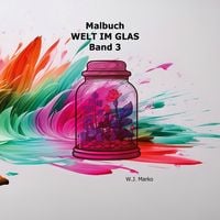 Produktbild: Malbuch Welt im Glas Band 3