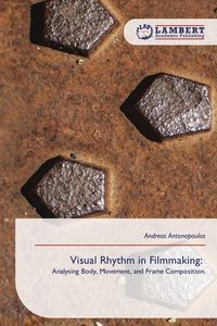 Produktbild: Visual Rhythm in Filmmaking: