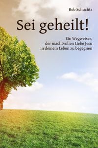 Produktbild: Sei geheilt!