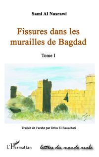 Produktbild: Fissures Dans Les Murailles De Bagdad (tome I)