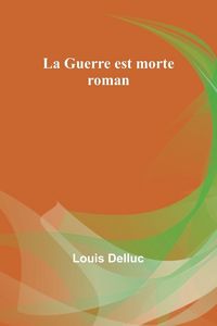 Produktbild: La Guerre est morte