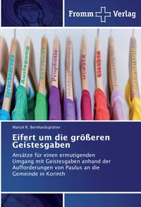 Produktbild: Eifert um die gr&ouml;&szlig;eren Geistesgaben