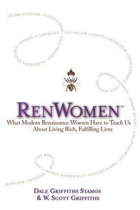 Produktbild: RenWomen: What Modern Renaissance Women Have to Teach Us About Living Rich, Fulfilling Lives