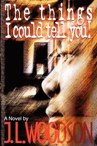 Produktbild: The Things I Could Tell You!