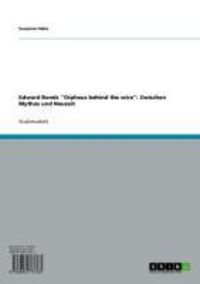 Produktbild: Edward Bonds "Orpheus behind the wire": Zwischen Mythos und Neuzeit