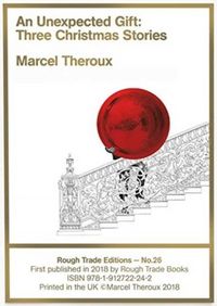Produktbild: Theroux, M: Unexpected Gift: Three Christmas Stories - Marce