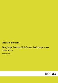 Produktbild: Der junge Goethe: Briefe und Dichtungen von 1764-1776