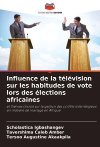 Produktbild: Influence de la t&eacute;l&eacute;vision sur les habitudes de vote lors des &eacute;lections africaines