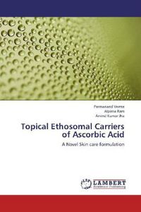 Produktbild: Verma, P: Topical Ethosomal Carriers of Ascorbic Acid