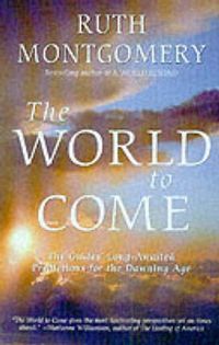 Produktbild: The World to Come: The Guides' Long-Awaited Predictions for the Dawning Age