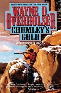 Bild vom Artikel Chumley's Gold vom Autor Wayne D. Overholser