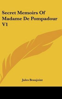 Produktbild: Secret Memoirs Of Madame De Pompadour V1