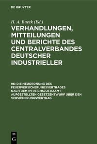 Produktbild: Die Neuordnung des Feuerversicherungsvertrages nach dem im Reichsjustizamt aufgestellten Gesetzentwurf &uuml;ber den Versicherungsvertrag