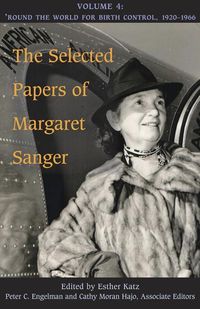 Produktbild: Selected Papers of Margaret Sanger, Volume 4