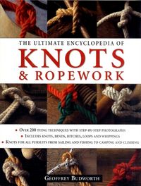 Produktbild: Budworth, G: Ultimate Encyclopedia of Knots and Rope Work