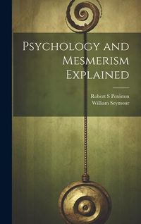 Produktbild: Psychology and Mesmerism Explained