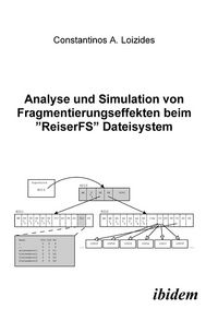 Produktbild: Analyse und Simulation von Fragmentierungseffekten beim "ReiserFS" Dateisystem