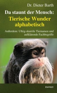 Produktbild: Da staunt der Mensch: Tierische Wunder alphabetisch