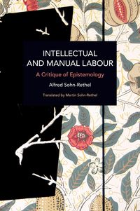Bild vom Artikel Intellectual and Manual Labour vom Autor Alfred Sohn-Rethel