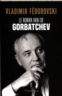 Produktbild: Le roman vrai de Gorbatchev