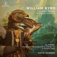 Produktbild: Byrd: The Great Service & English Anthems
