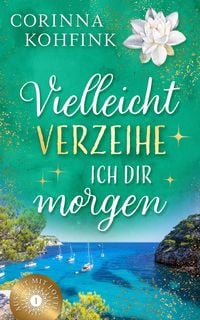 Produktbild: Vielleicht verzeihe ich dir morgen