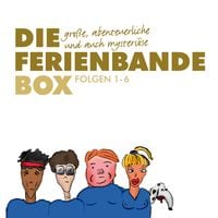 Produktbild: Die gro&szlig;e, abenteuerliche und auch mysteri&ouml;se Ferienbande Box, Folge 1-6
