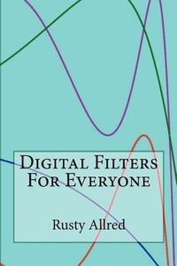 Bild vom Artikel Digital Filters for Everyone vom Autor Rusty Allred