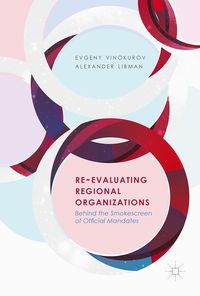 Produktbild: Re-Evaluating Regional Organizations