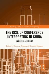 Produktbild: The Rise of Conference Interpreting in China
