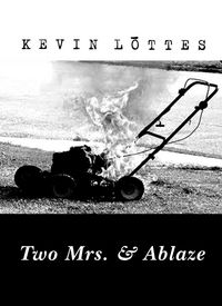Produktbild: Two Mrs. & Ablaze