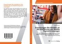 Produktbild: Erwartungen des Handels an die Einf&uuml;hrung von Mobile Payment-L&ouml;sungen