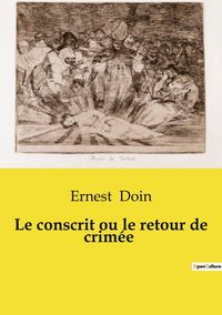 Produktbild: Le conscrit ou le retour de crim&eacute;e