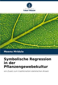 Produktbild: Symbolische Regression in der Pflanzengewebekultur