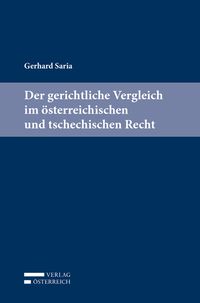 Produktbild: Der gerichtliche Vergleich im &ouml;sterreichischen und tschechischen Recht