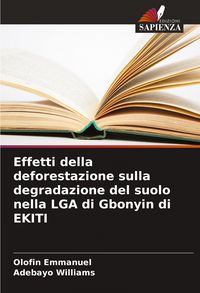 Produktbild: Effetti della deforestazione sulla degradazione del suolo nella LGA di Gbonyin di EKITI