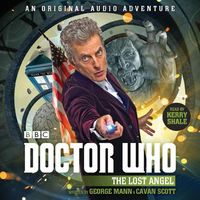 Bild vom Artikel Doctor Who: The Lost Angel, 1: 12th Doctor Audio Original vom Autor George Mann