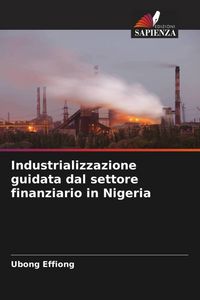 Produktbild: Industrializzazione guidata dal settore finanziario in Nigeria