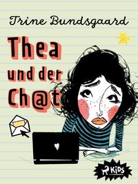Produktbild: Thea und der Ch@t (Die Rosenmark-Schule, Band 1)