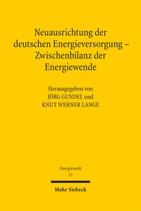 Produktbild: Neuausrichtung der deutschen Energieversorgung - Zwischenbilanz der Energiewende