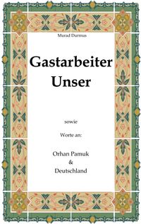 Produktbild: Gastarbeiter Unser.