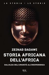 Produktbild: Storia africana dell'Africa. Dall'alba dell'umanit&agrave; all'indipendenza