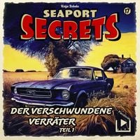 Produktbild: Seaport Secrets 17 - Der verschwundene Verr&auml;ter Teil 1