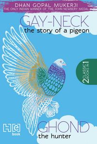 Produktbild: Gay Neck, The Story of a Pigeon & Ghond The Hunter