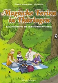 Produktbild: Magische Ferien in Th&uuml;rigen - Lilly, Nikolas und der Zauberer Felix Urlaubius