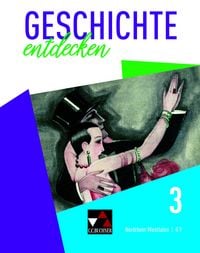 Produktbild: Geschichte entdecken &ndash; Nordrhein-Westfalen / Geschichte entdecken NRW 3 G9 Ausgabe ab 2019