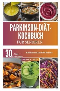 Produktbild: PARKINSON-DI&Auml;T-KOCHBUCH F&Uuml;R SENIOREN
